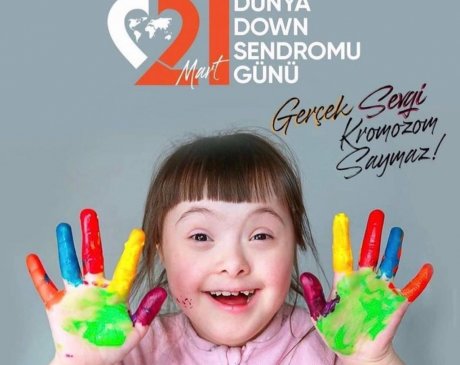 Down Sendromlular Günü...